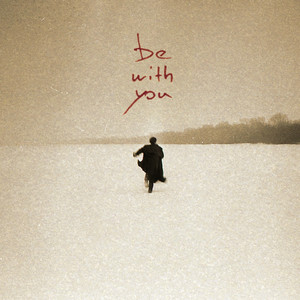 Be with You