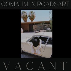 Vacant (feat. RoadsArt)