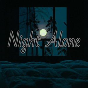 Night Alone