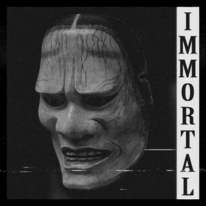 Immortal