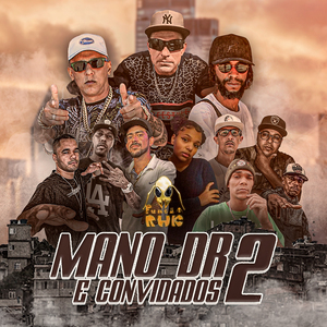 Mano Dr e Convidados 2
