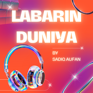 LABARIN DUNIYA