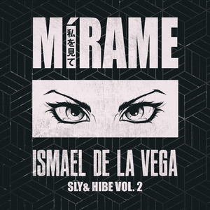 Sly & Hibe, Vol. 2: Mirame