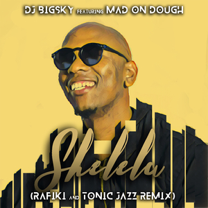 Shelela (Rafiki & Tonic Jazz Coastal Remix)