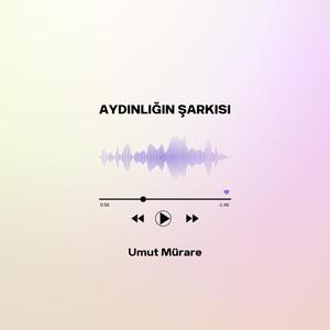 Aydınlığın Şarkısı