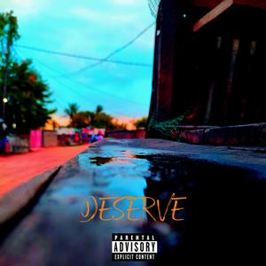 DESERVE