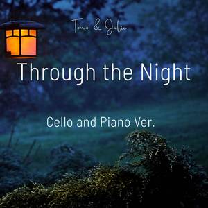Through the Night (Cello and Piano Ver.)