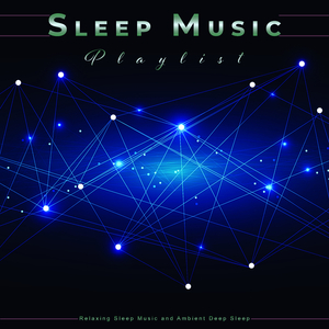 Sleep Music Playlist