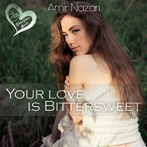 Your Love Is Bittersweet
