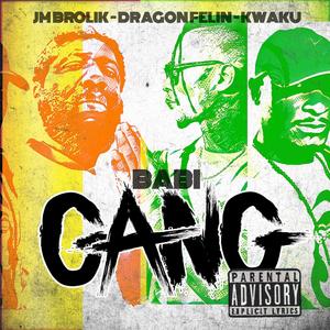 Babi gang feat Dragon / Kwaku