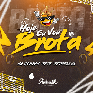 Hoje Eu Vou Brota
