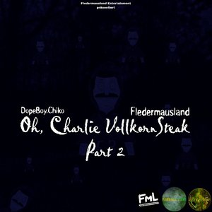 Oh, Charlie VollkornSteak, Pt. 2