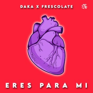Eres Para Mi