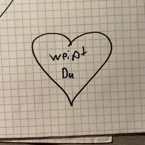 Weißt du