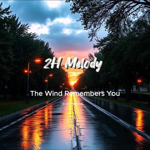 The Wind Remembers You
