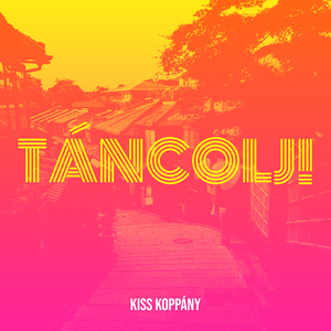 Táncolj!