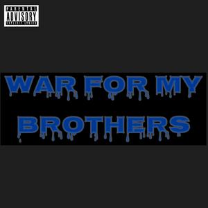 War For My Brothers (feat. Sheed)
