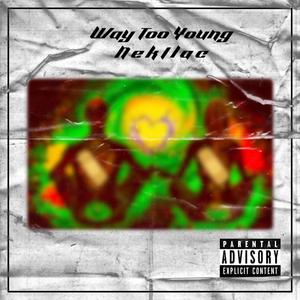 Way Too Young