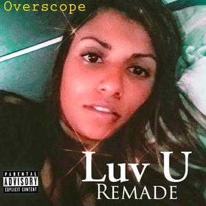 Luv U REMADE