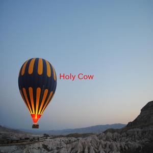 Holy Cow (Complete version originally performed by Lee Dorsey)