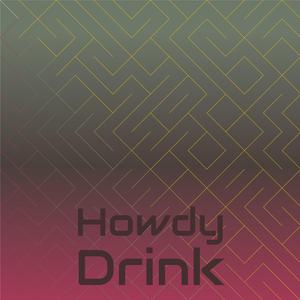 Howdy Drink
