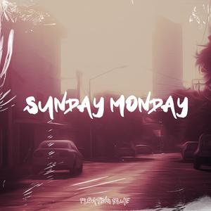 Sunday Monday