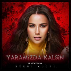 Yaramızda Kalsın (Remix)