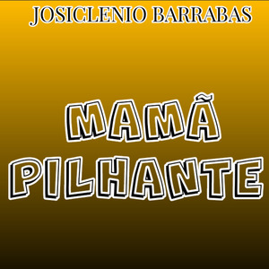 Mamã Pilhante
