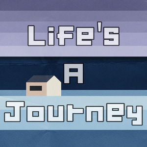 Life's A Journey