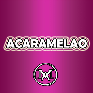 Acaramelao (Remix)