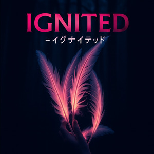 ＩＧＮＩＴＥＤ－イグナイテッド－ (Cover)