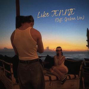 Like JENNIE (Soft Spoken Ver.)