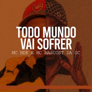 Todo Mundo Vai Sofrer