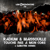 Radium - Touche Pas A Mon Core (Darktek remix)