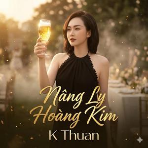 Nâng Ly Hoàng Kim