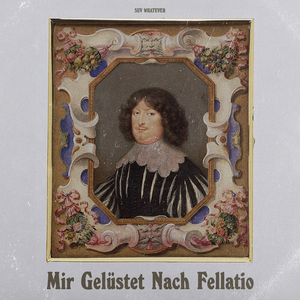 Mir Gelüstet Nach Fellatio