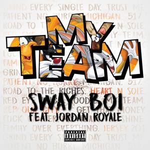 My Team (feat. Jordan Royale)