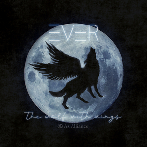 Ever (The Wolf With Wings)