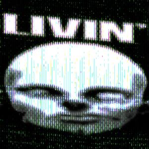 LIVIN'