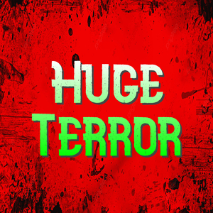 Huge Terror