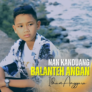 Nan Kanduang Balanteh Angan