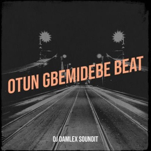 Otun Gbemidebe Beat