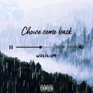 Choice Come Back(prod by Jhythm 5)