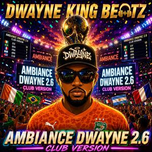 Ambiance Dwayne 2.6 (Club Version)