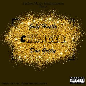 Changes (feat. Don Gritty)