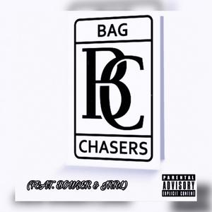 BAG CHASERS (feat. BOWSER & JRRL)