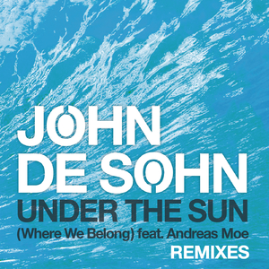 Under the Sun (Where We Belong) (Felix Zaltaio & Lindh Van Berg Remix)