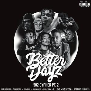502 CYPHER Pt. 2 (feat. Bblasian, June Dewayne, Dad Jackson, Issa Fixit, DJ Love, MiddasMusiz, Internet Princess & 13K)