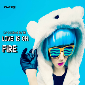 Love Is on Fire (Radio Edit)