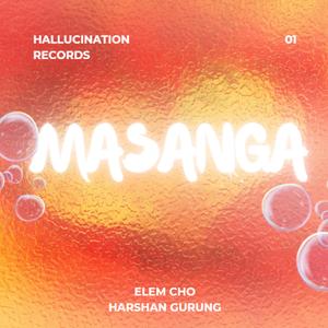 Masanga (feat. Harshan Gurung)